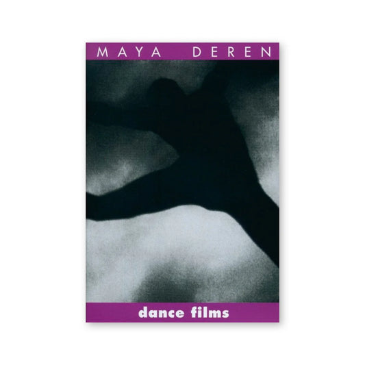 Maya Deren — Dance Films