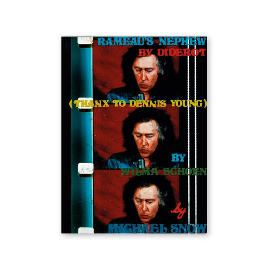 Michael Snow — Rameau's Nephew by Diderot (Thanx to Dennis Young)