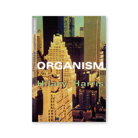 Hilary Harris — Organism