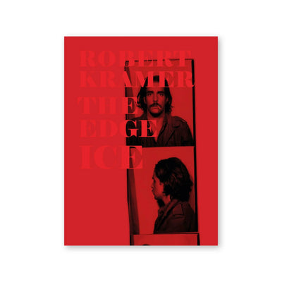 Robert Kramer — The Edge / Ice (vol. 2)