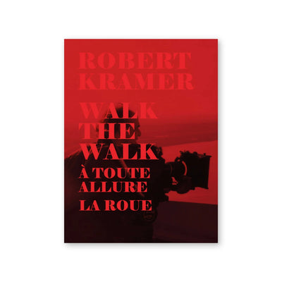 Robert Kramer — Walk the Walk (vol. 5)