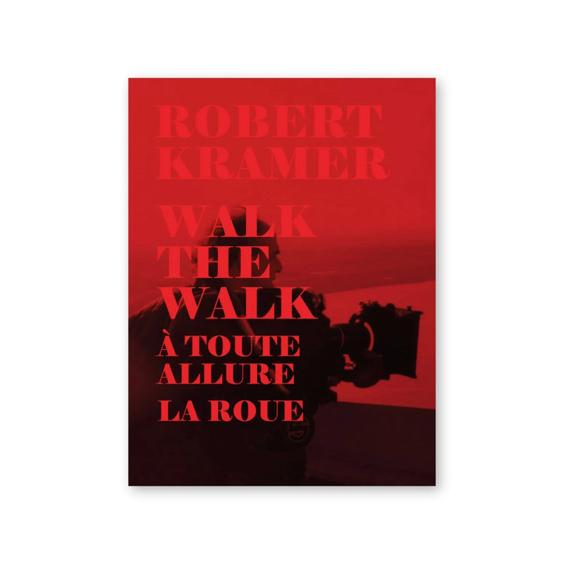 Robert Kramer — Walk the Walk (vol. 5)