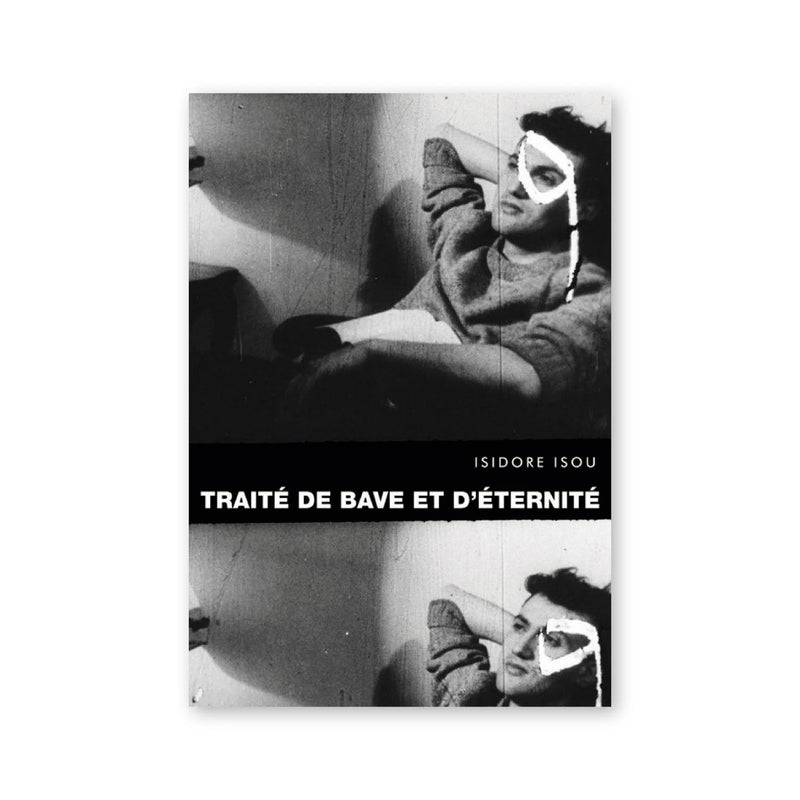 Isidore Isou — Traité de Bave et d'Eternité