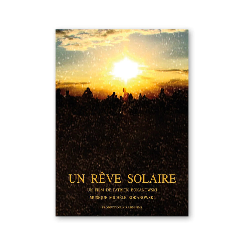 Patrick Bokanowski — Un Rêve Solaire