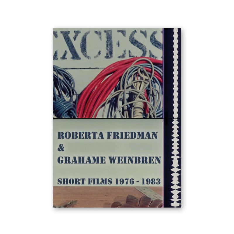 Roberta Friedman, Grahame Weinbren — Short Films