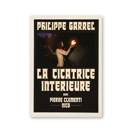 Philippe Garrel — La Cicatrice intérieure