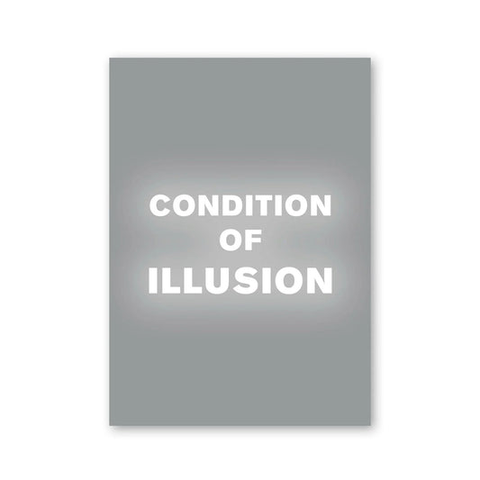 Peter Gidal — Condition of Illusion