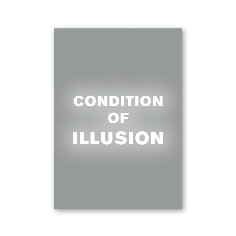Peter Gidal — Condition of Illusion