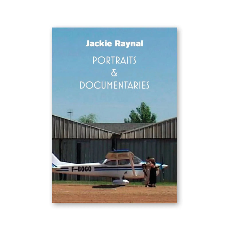 Jackie Raynal — Portraits & Documentaries