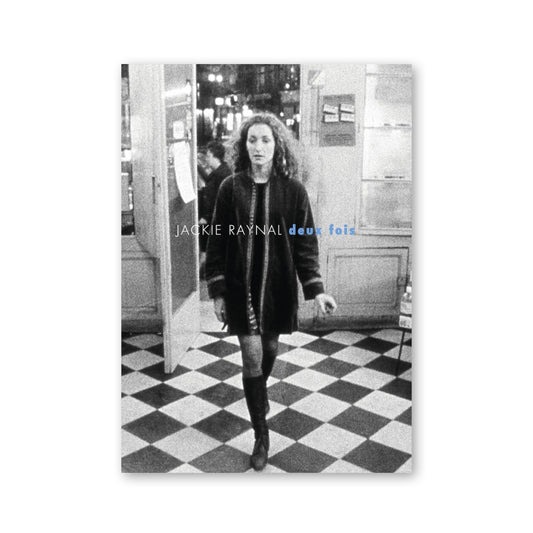 Jackie Raynal — Deux Fois