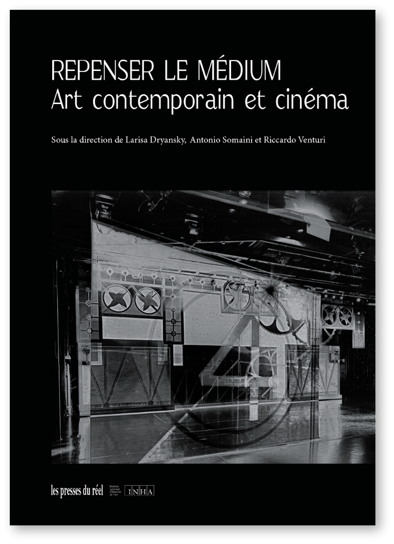 Repenser le médium – Art contemporain et cinéma
