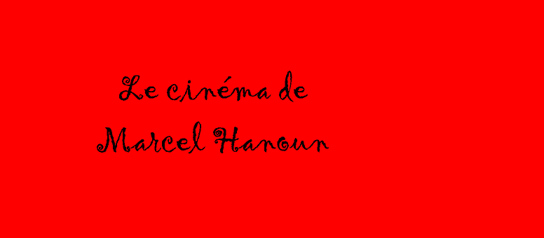Marcel Hanoun - Connaître Marcel Hanoun