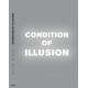 Peter Gidal - Condition of Illusion