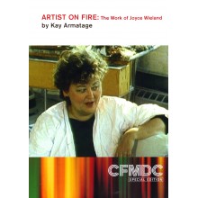 Artist on Fire: The Work of Joyce Wieland