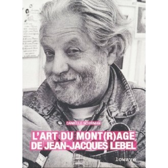L'art du mont(r)age de Jean-Jacques Lebel
