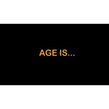 Age Is....