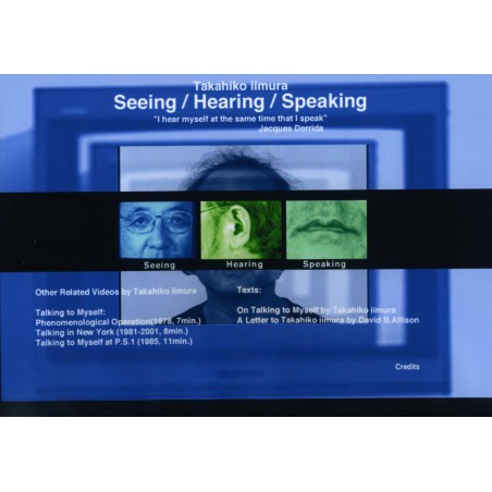 Seeing / Hearing / Speaking
