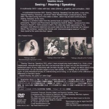 Seeing / Hearing / Speaking