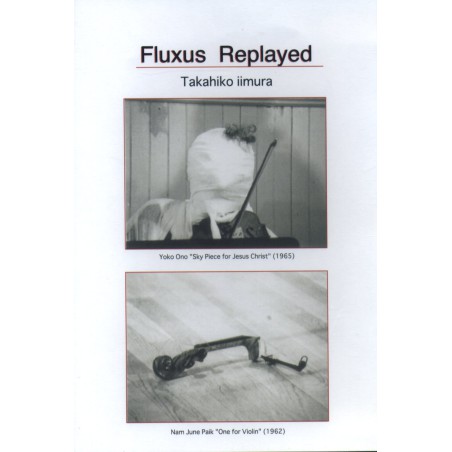 Fluxus Replayed