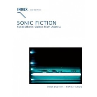 INDEX 014: Sonic Fiction - Synaesthetic Videos from Austria (1994)