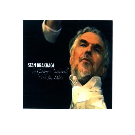 Stan Brakhage on Gregory Markopoulos & Jim Davis