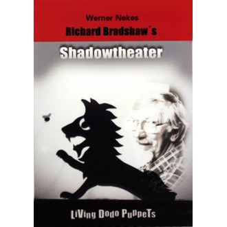 Richard Bradshaw's Shadowtheater