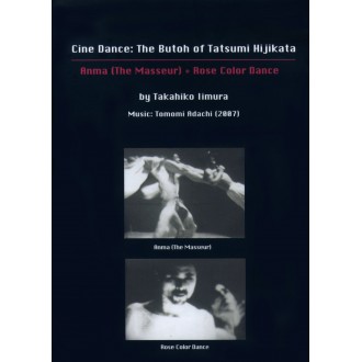 Cine Dance: the Butoh of Tatsumi Hijikata