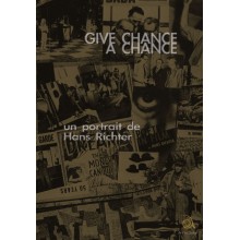 Give Chance a Chance, a portait of Hans Richter