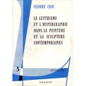 Le lettrisme et l'hypergraphie dans la peinture et la sculpture contemporaines