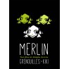 Merlin • Grenouilles • Kiki