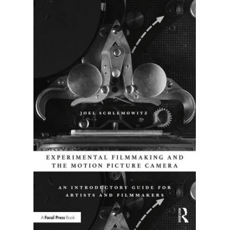 Experimental Filmmaking and the Motion Picture Camera