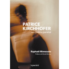 Patrice Kirchhofer – Un cinéma pariétal