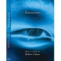 Robert Cahen - Entrevoir