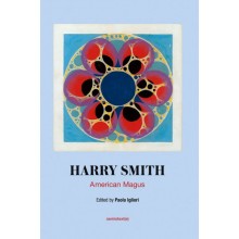 HARRY SMITH: AMERICAN MAGUS