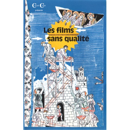 Les films sans qualité