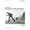 Der Damm & Film oder Macht