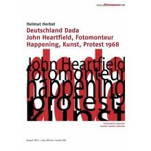 Deutschland Dada & John Heartfield, Fotomonteur & Happening, Kunst, Protest 1968