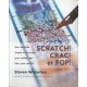 Scratch, Crackle & Pop: The Whole grains approach to making films without a camera