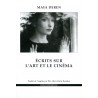 Maya Deren - Écrits sur l'art et le cinéma
