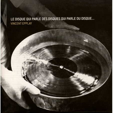 LE DISQUE QUI PARLE DES DISQUES QUI PARLE DU DISQUE...