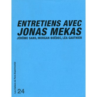 Cahier n° 24 : ENTRETIENS AVEC JONAS MEKAS