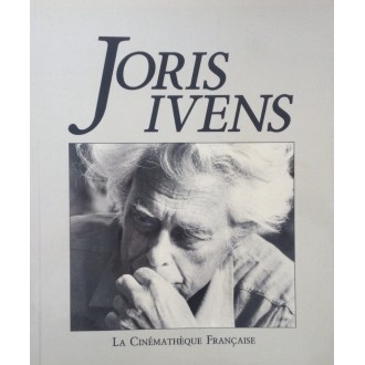 Joris Ivens (de Claude Brunel, en collaboration avec la Cinémathèque française)