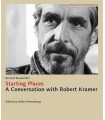 Starting Places : A conversation with Robert Kramer