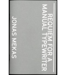 Requiem For a Manual Typewriter - Jonas Mekas