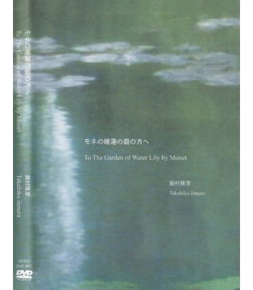 Takahiko Iimura - To the Garden of Water Lily by Monet