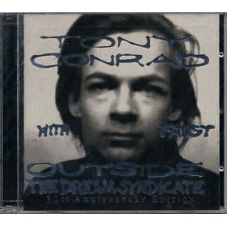 Tony Conrad With Faust - Outside The Dream Syndicate (30th Anniversary Edition)