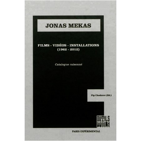 Jonas Mekas films, videos, installations (1962-2012) - Catalog Raisonné