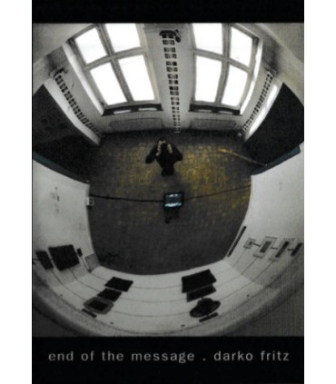 Darko Fritz - End of the Message