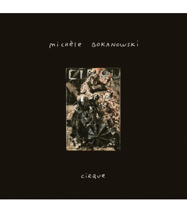 Cirque - MICHÈLE BOKANOWSKI vinyle