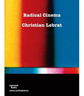 Radical Cinema (english edition) - Christian Lebrat
